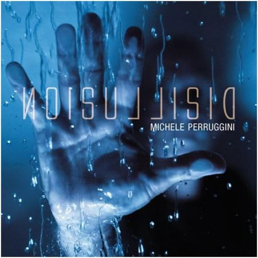 Michele Perruggini Disillusion CD
