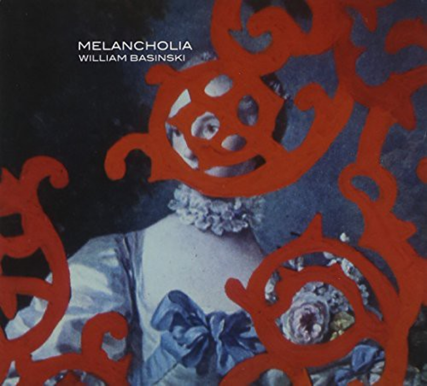William Basinski Melancholia CD