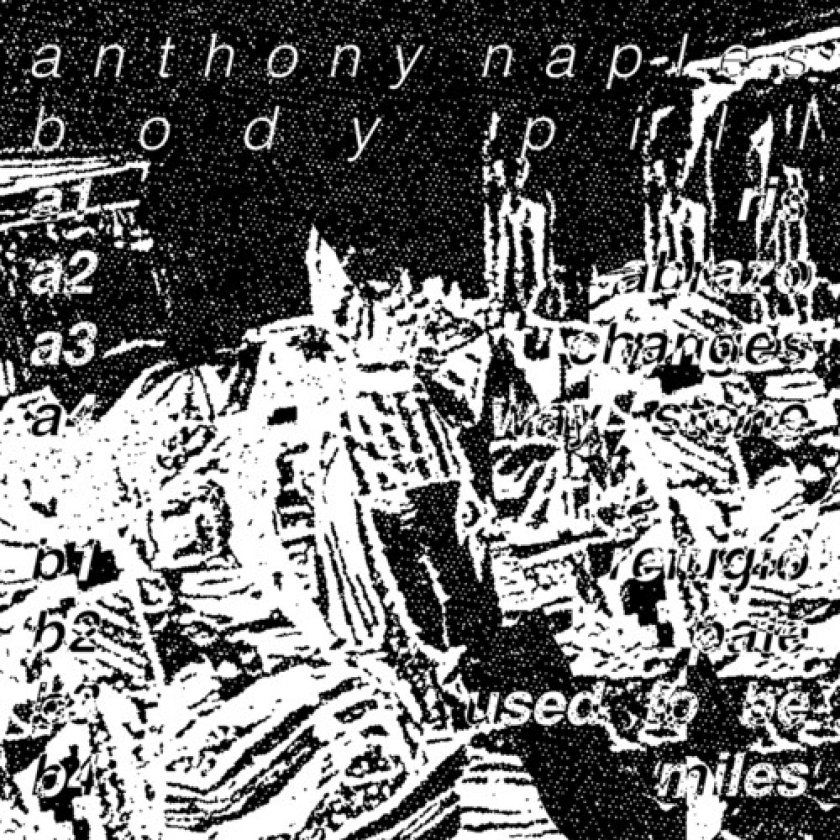 Anthony Naples Body Pill LP/Vinyl