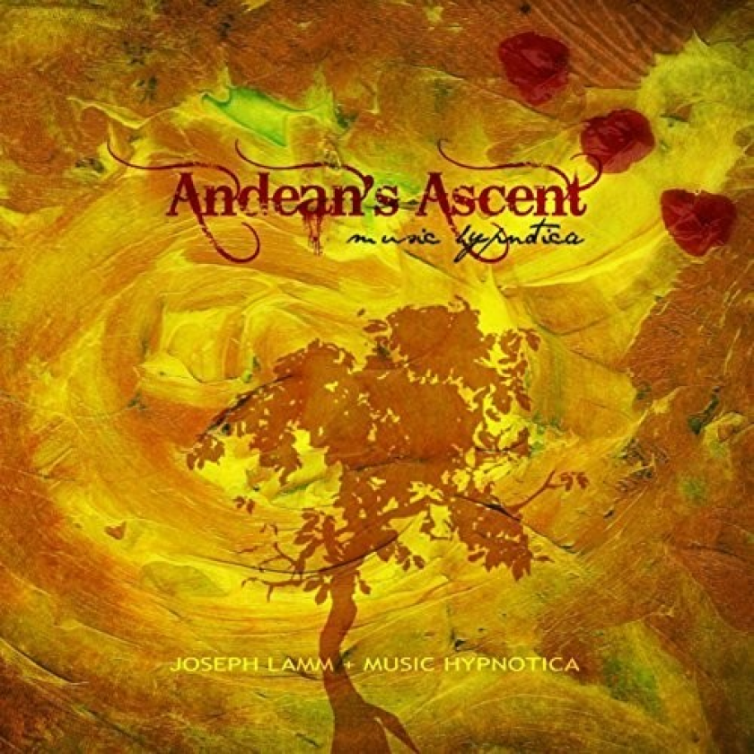 Joseph Lamm, Music Hypnotica Andean's Ascent CD