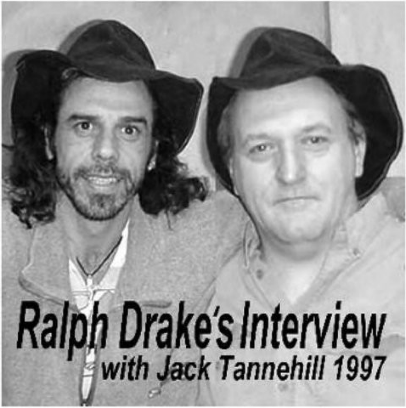 Jack Tannehill Ralph Drake's Interview With Jack Tannehill1997 CD