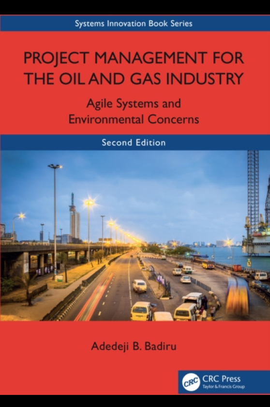 Project Management for the Oil and Gas Industry Agile Systems and Environmental Concerns
