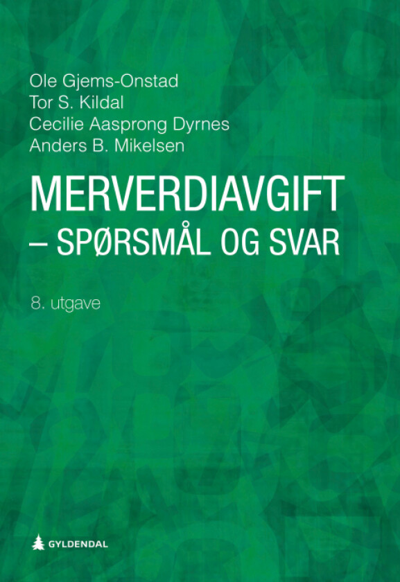 Merverdiavgift av Cecilie Aasprong Dyrnes, Ole Gjems-Onstad, Tor S. Kildal, Anders Bernhard Mikelsen