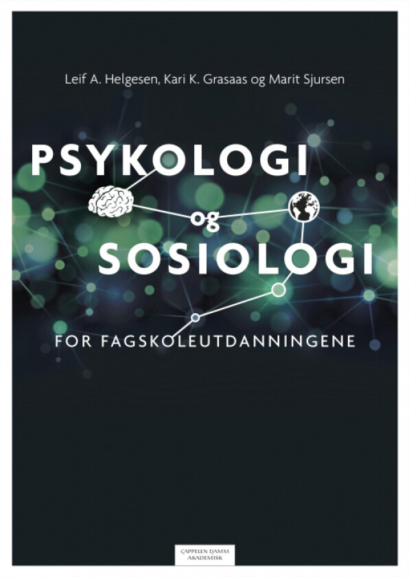 Psykologi og sosiologi av Kari Krüger Grasaas, Leif A. Helgesen, Marit Sjursen