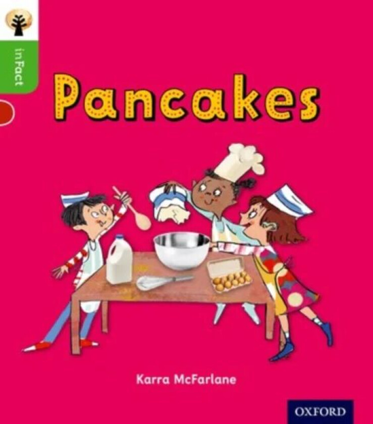 Oxford Reading Tree inFact: Oxford Level 2: Pancakes av Karra McFarlane