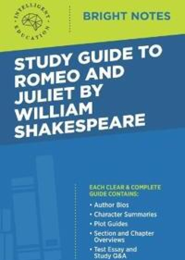 Study Guide to Romeo and Juliet by William Shakespeare