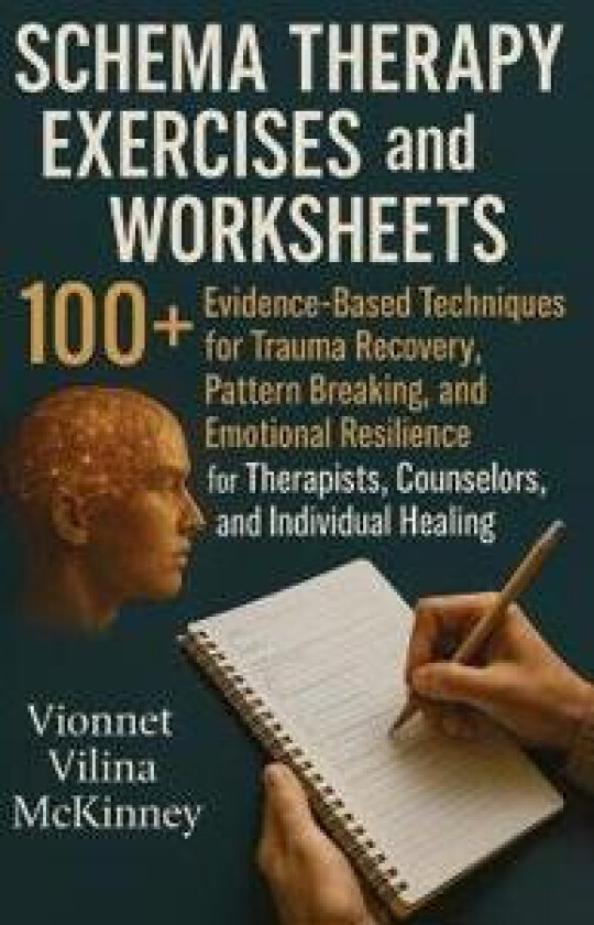 Schema Therapy Exercises and Worksheets