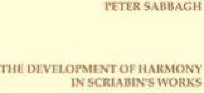The Development of Harmony in Scriabin´s Works