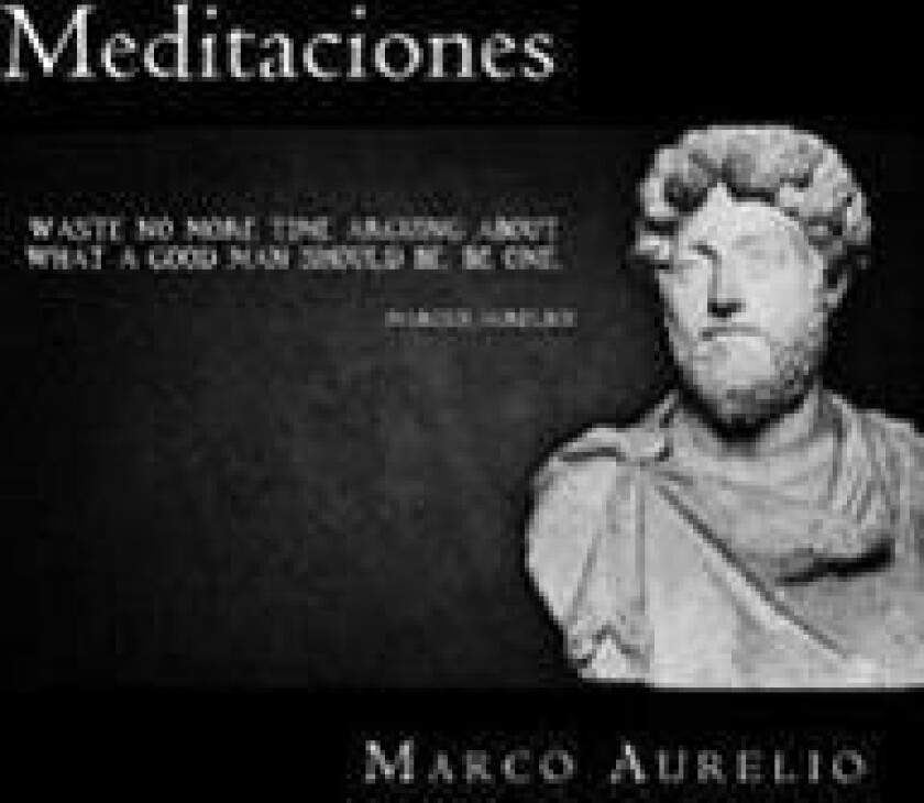 Meditaciones - Aurelio, Marco