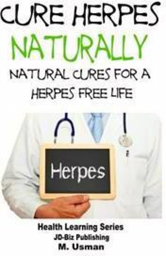 Cure Herpes Naturally - Natural Cures for a Herpes Free Life