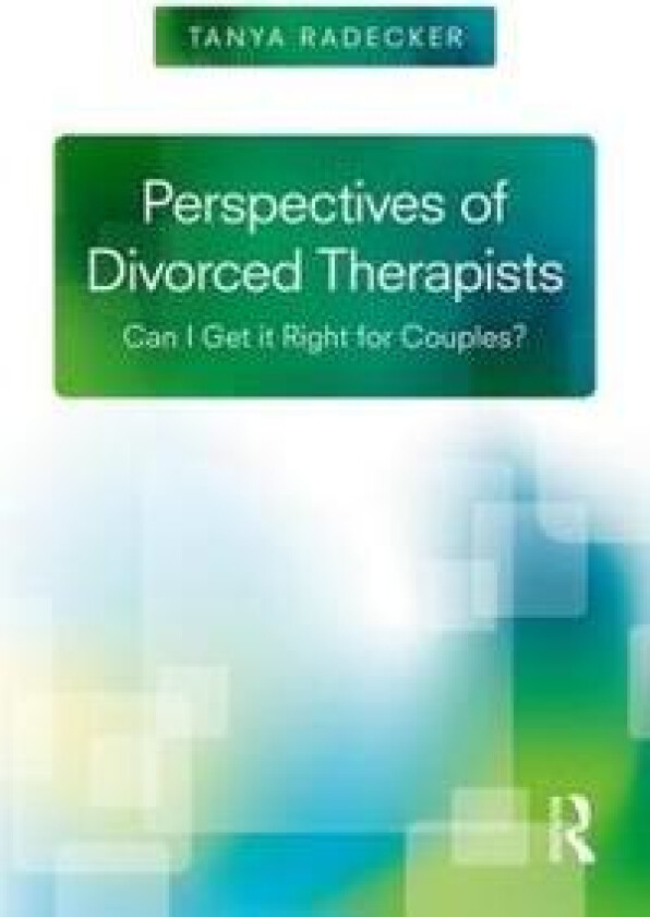 Perspectives of Divorced Therapists
