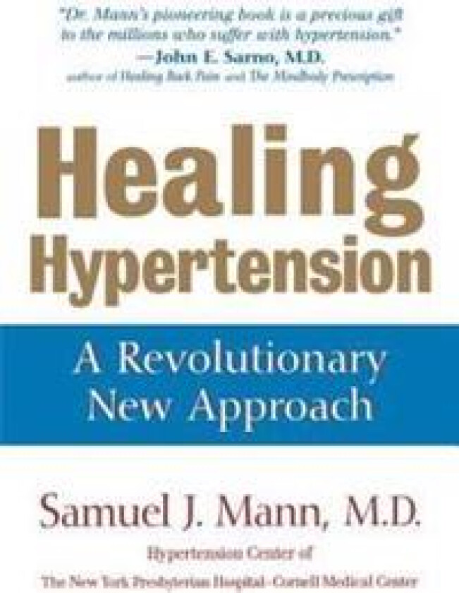 Healing Hypertension: A Revolutionary New Approach