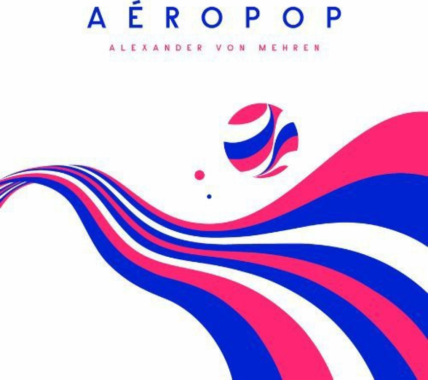 Alexander von Mehren Aeropop CD