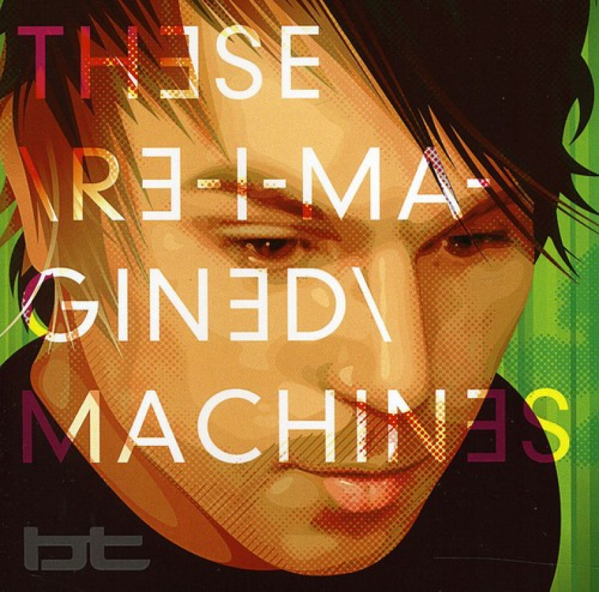 BT These ReImagined Machines CD