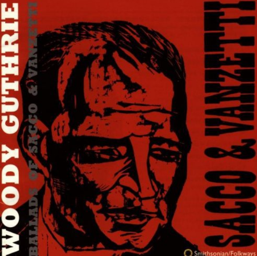 Woody Guthrie Ballads Of Sacco & Vanzetti CD