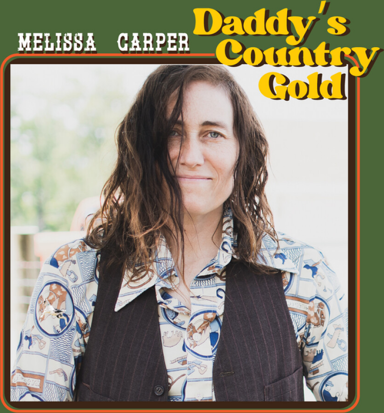 Melissa Carper Daddy's Country Gold LP/Vinyl
