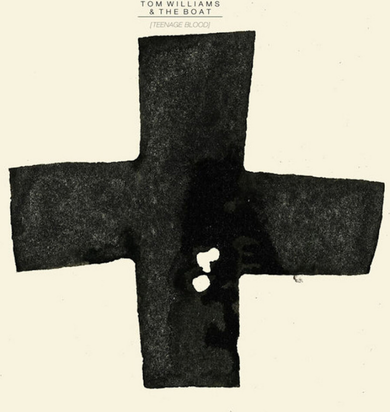 Tom Williams & The Boat Teenage Blood CD