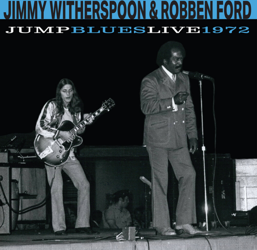 Jimmy Witherspoon, Robben Ford Jump Blues Live 1972 LP/Vinyl