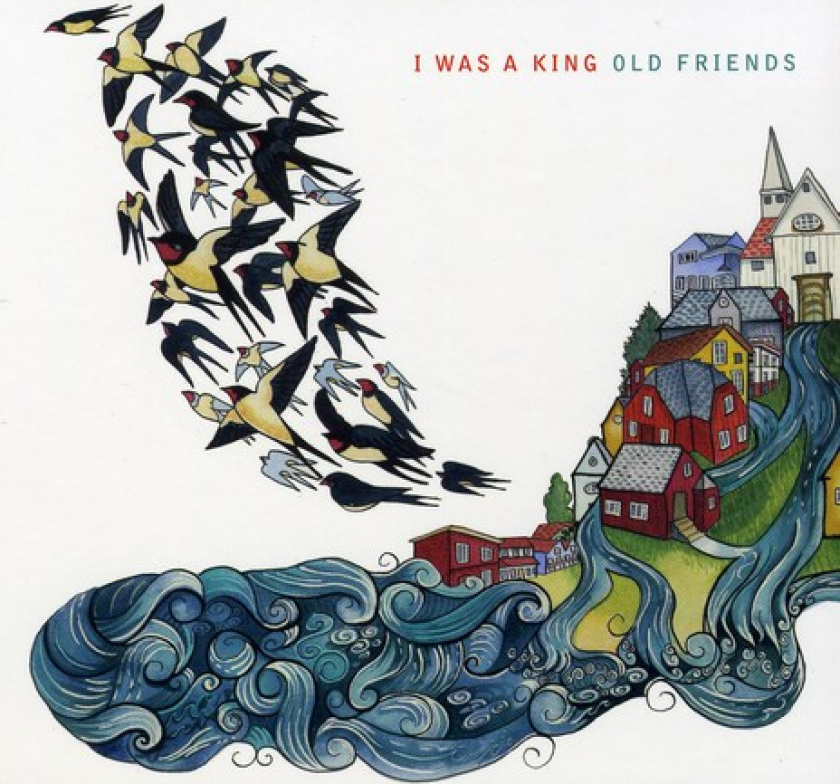 I Was A King Old Friends CD