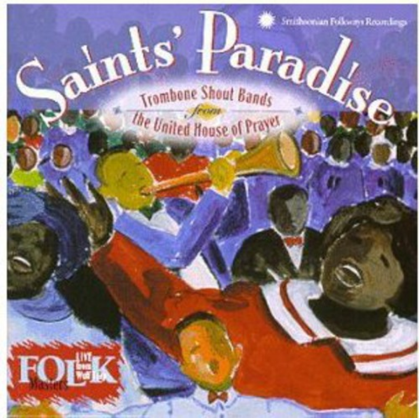 United House Of Prayer Saint's Paradise: Trombone Shout Bands CD