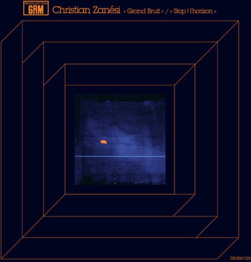 Christian Zanesi Grand Bruit / Stop Horizon LP/Vinyl