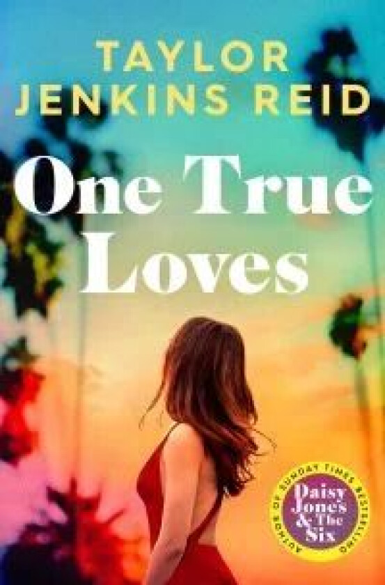 One true loves av Taylor Jenkins Reid