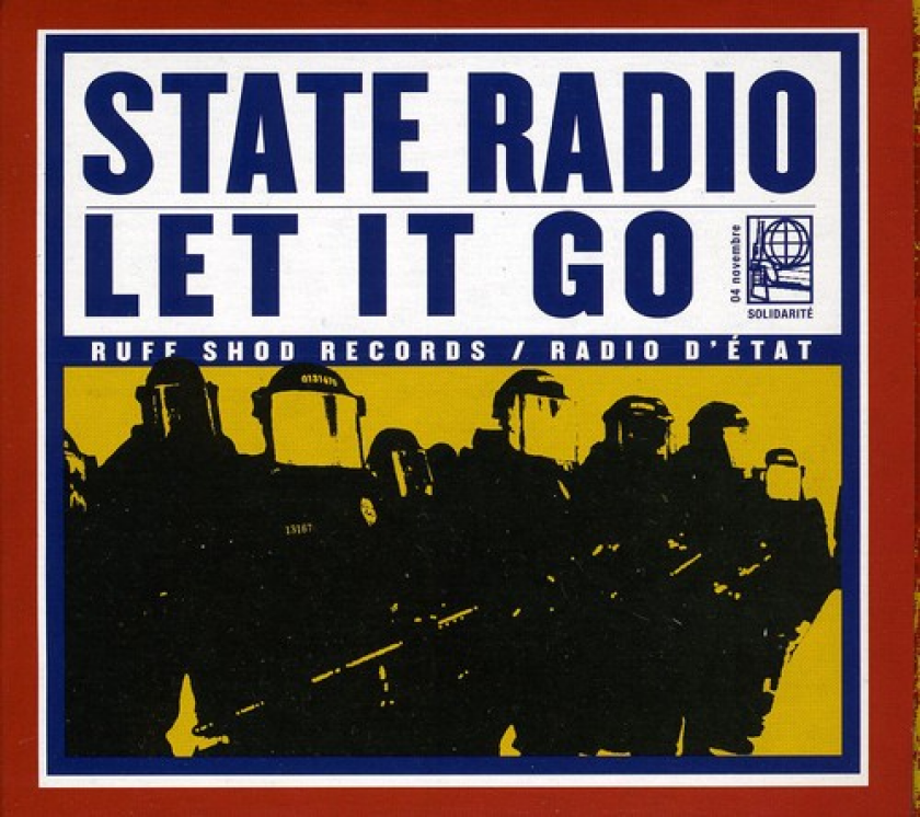 State Radio Let It Go CD