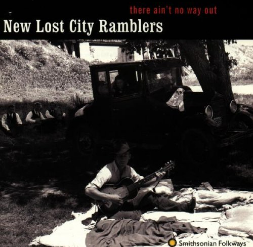 The New Lost City Ramblers There Ain't No Way Out CD