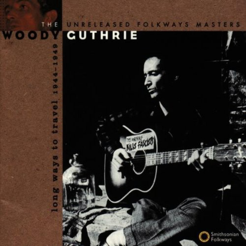 Woody Guthrie Long Ways To Travel: Unreleased Masters 4449 CD