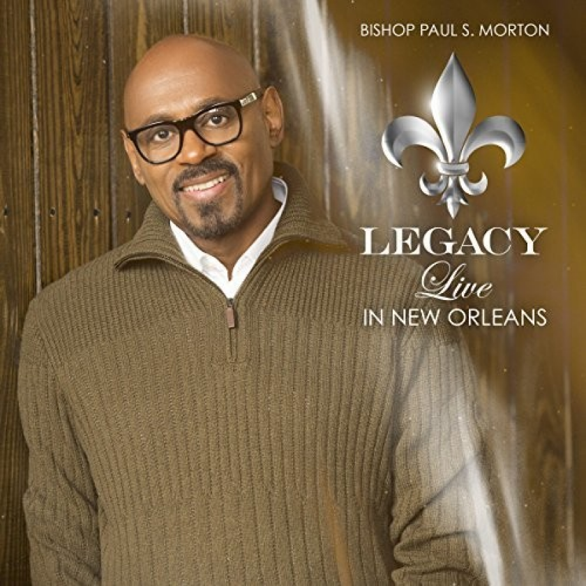 Paul Morton Bishop Legacy: Live In New Orleans CD