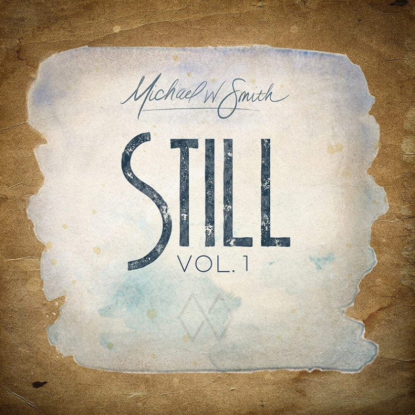 Michael Smith W Still Vol. 1 CD