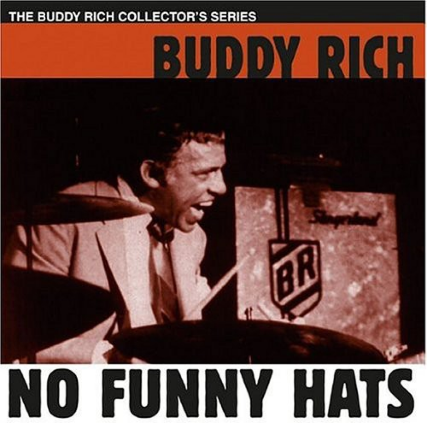 Buddy Rich No Funny Hats CD
