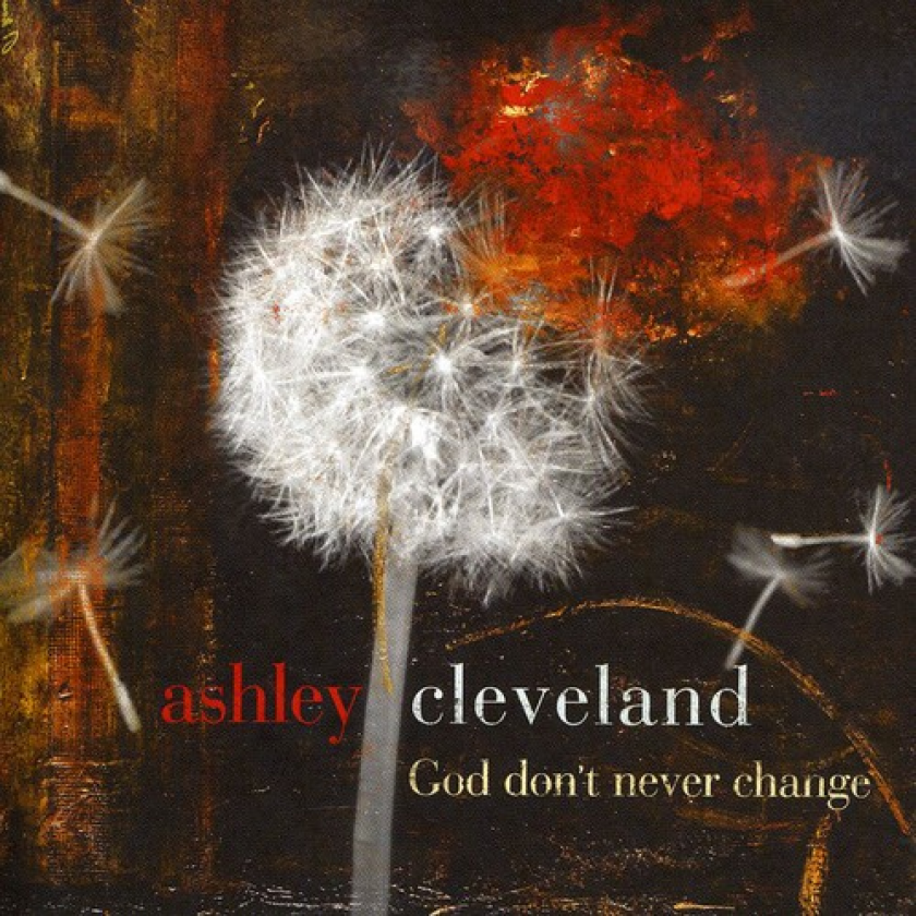 Ashley Cleveland God Don't Never Change CD