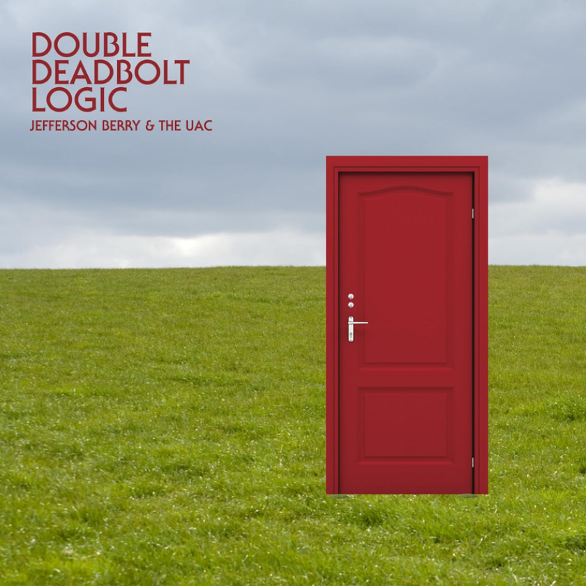 Jefferson Berry & The UAC Double Deadbolt Logic LP/Vinyl