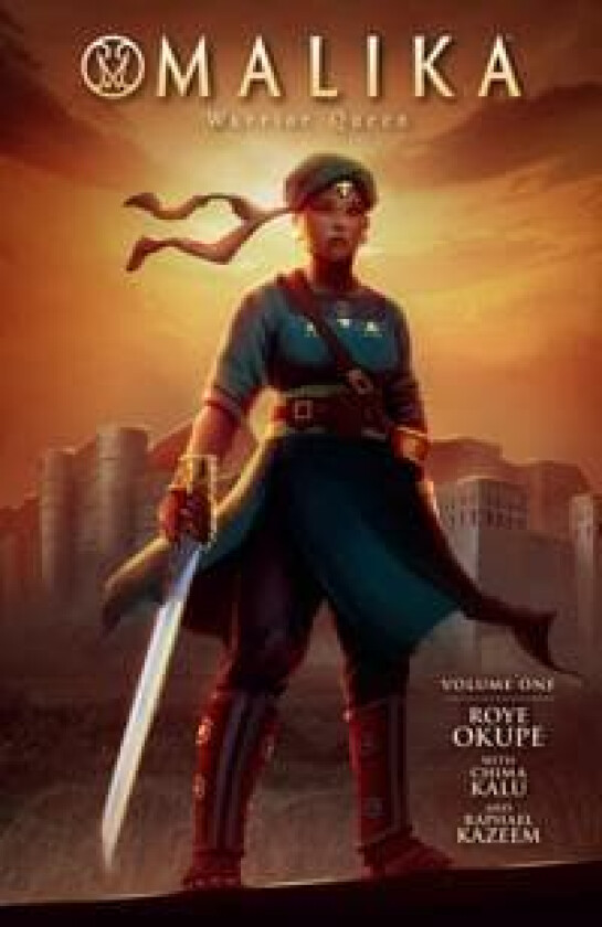Malika: Warrior Queen Volume 1 av Roye Okupe, Chima Kalu, Raphael Kazeem