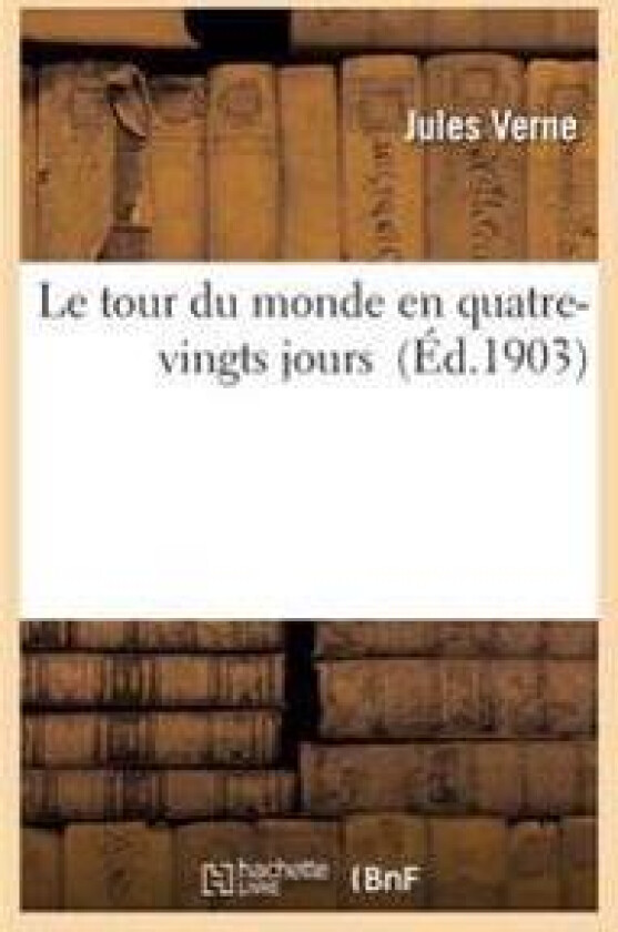 Le Tour Du Monde En Quatre-Vingts Jours