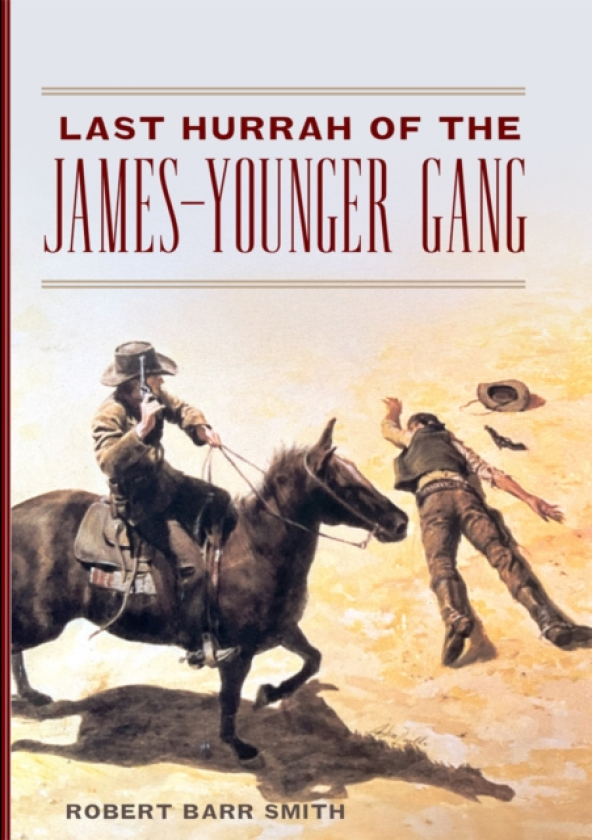 Last Hurrah of the JamesYounger Gang