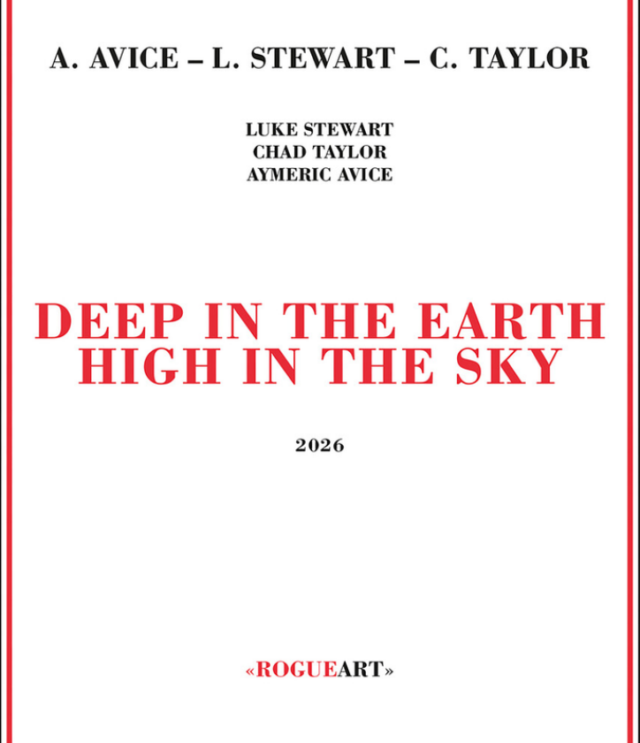 Luke Stewart, Chad & Aymeric Avice Taylor Deep In The Earth High In The Sky CD