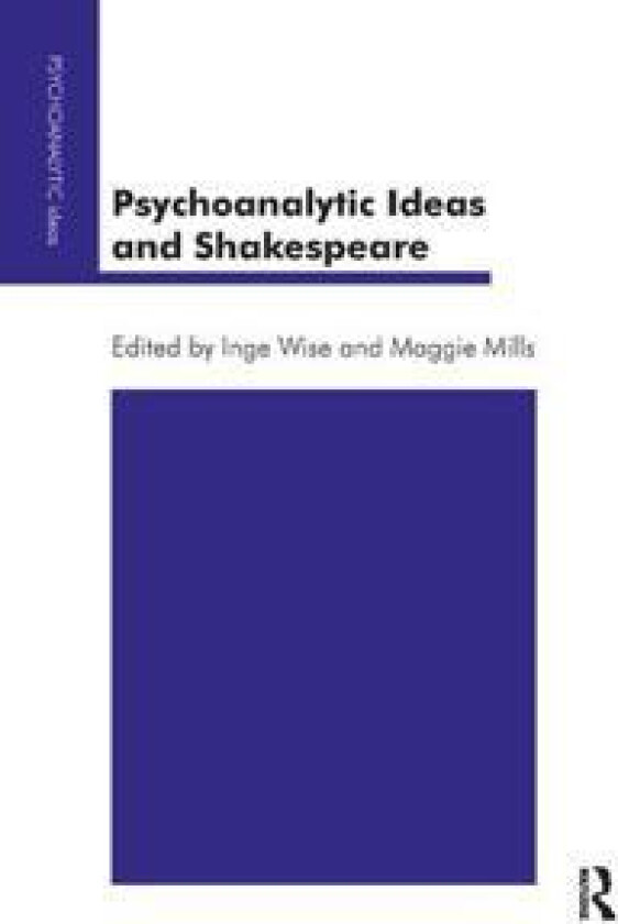 Psychoanalytic Ideas and Shakespeare
