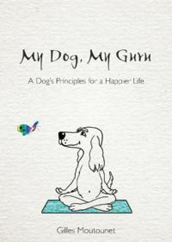 My Dog, My Guru