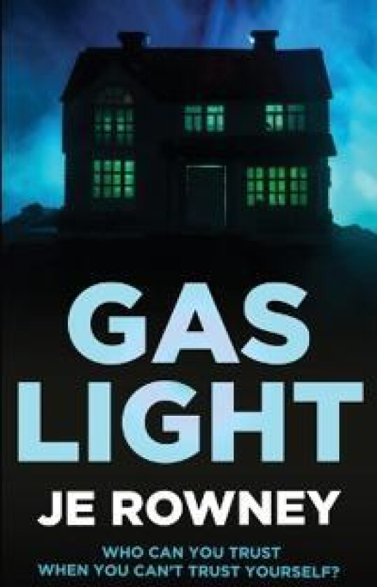 Gaslight - Rowney, J E
