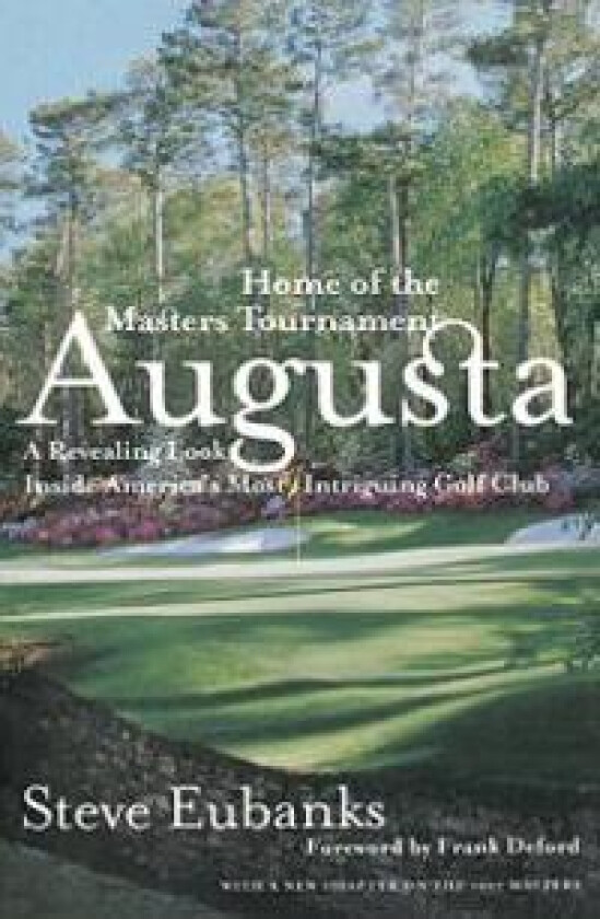 Augusta: Home of the Masters Tournament
