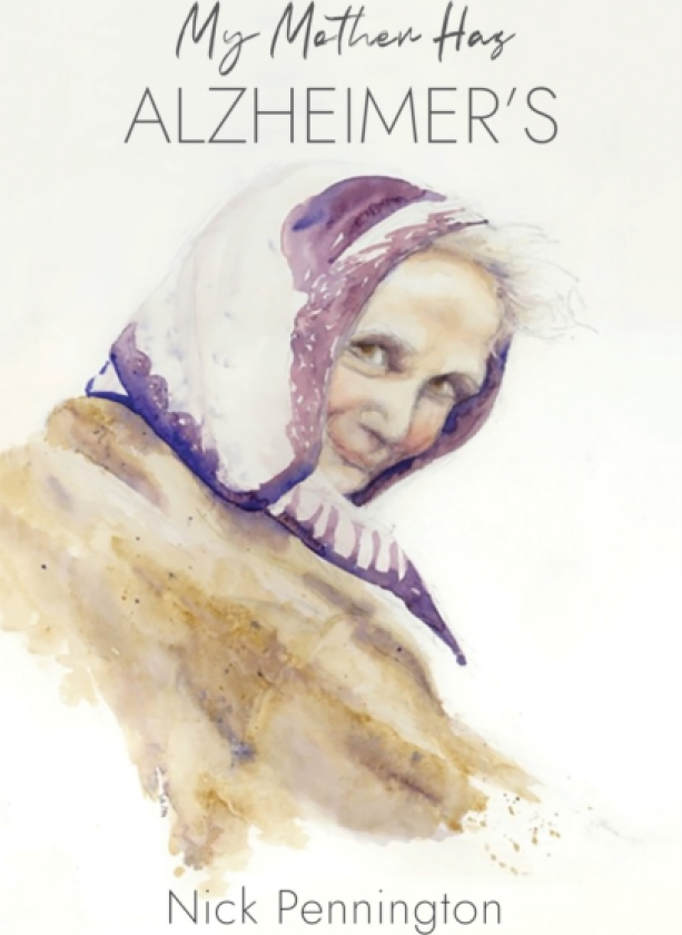 My Mother Has Alzheimer's Am I Going Mad?