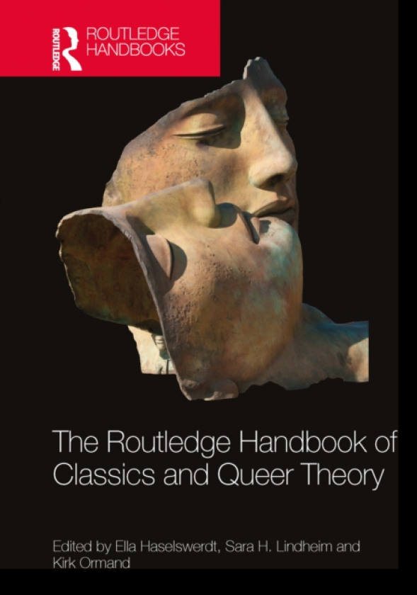 The Routledge Handbook of Classics and Queer Theory