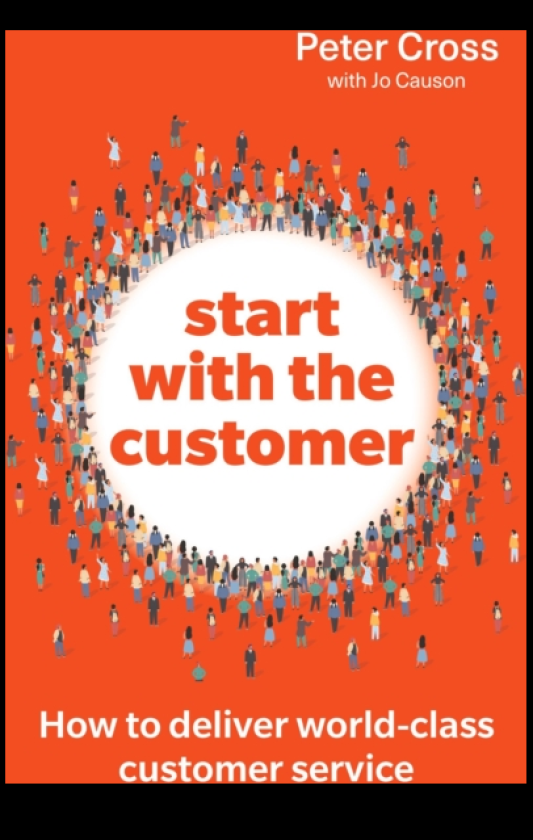Start with the Customer How to deliver worldclass customer service
