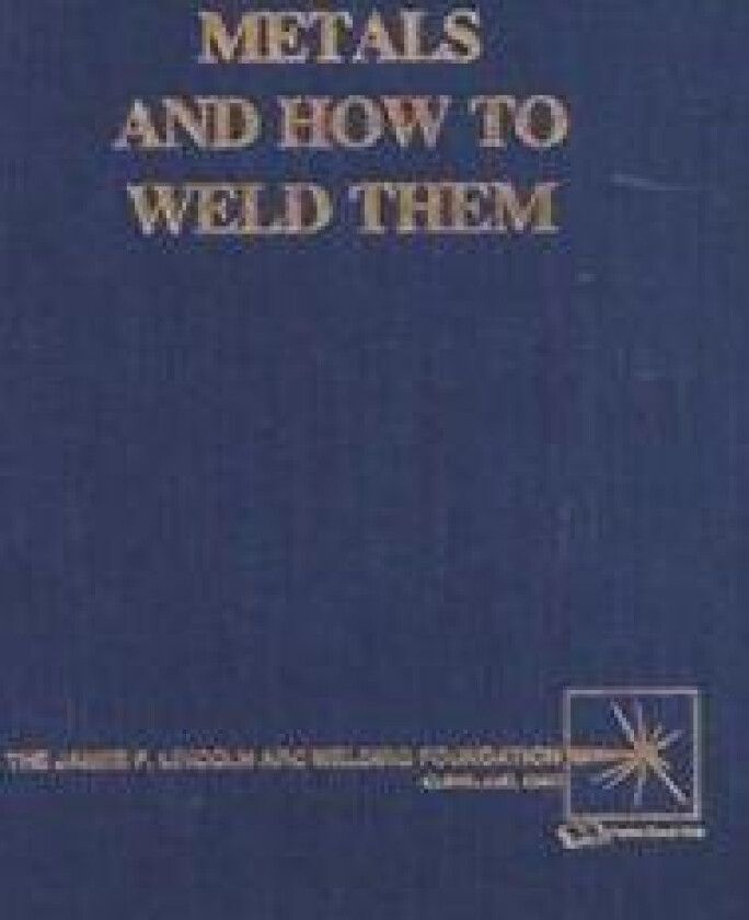 Metals and How To Weld Them