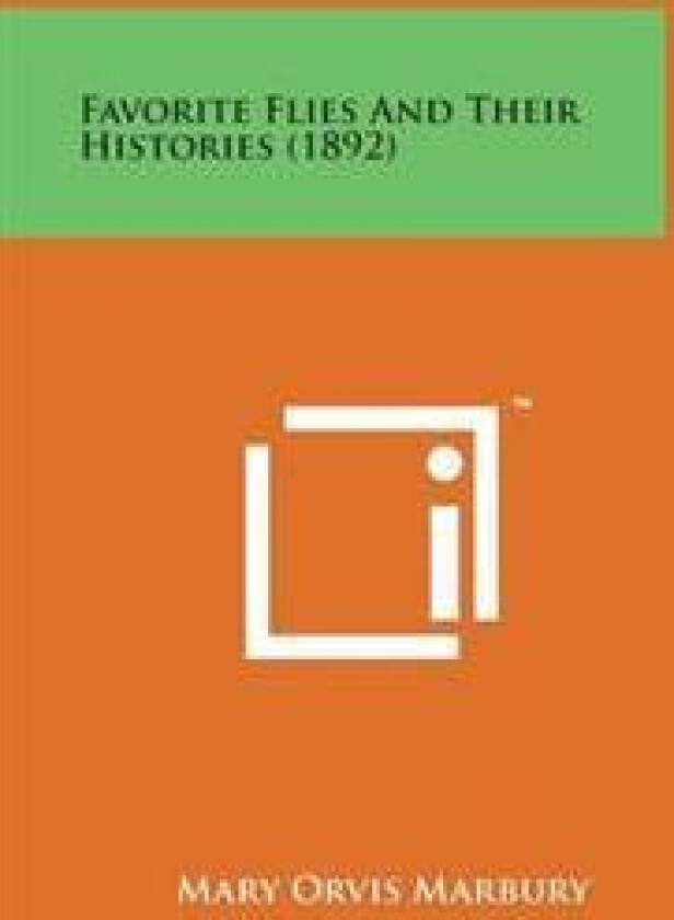 Favorite Flies and Their Histories (1892)