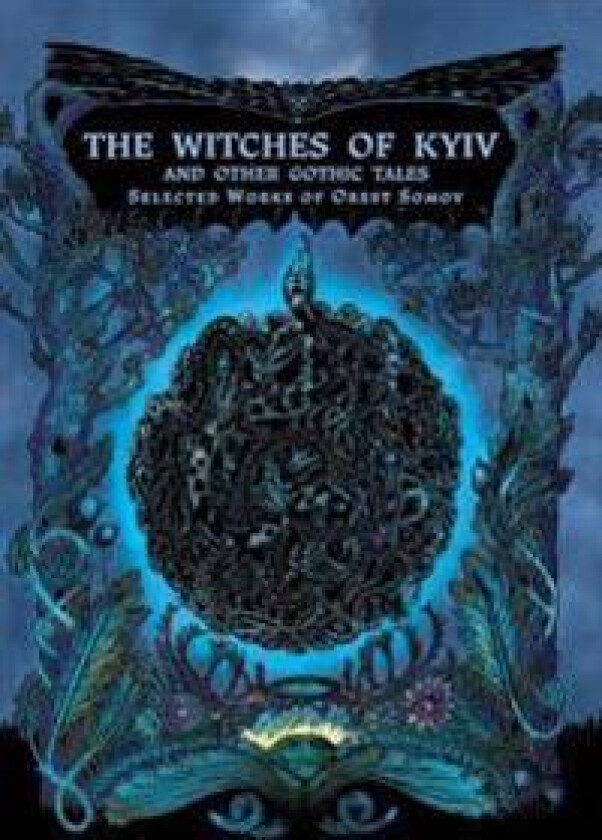 The Witches of Kyiv and other Gothic Tales