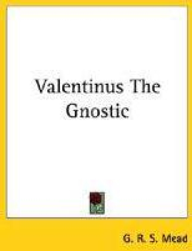 Valentinus The Gnostic