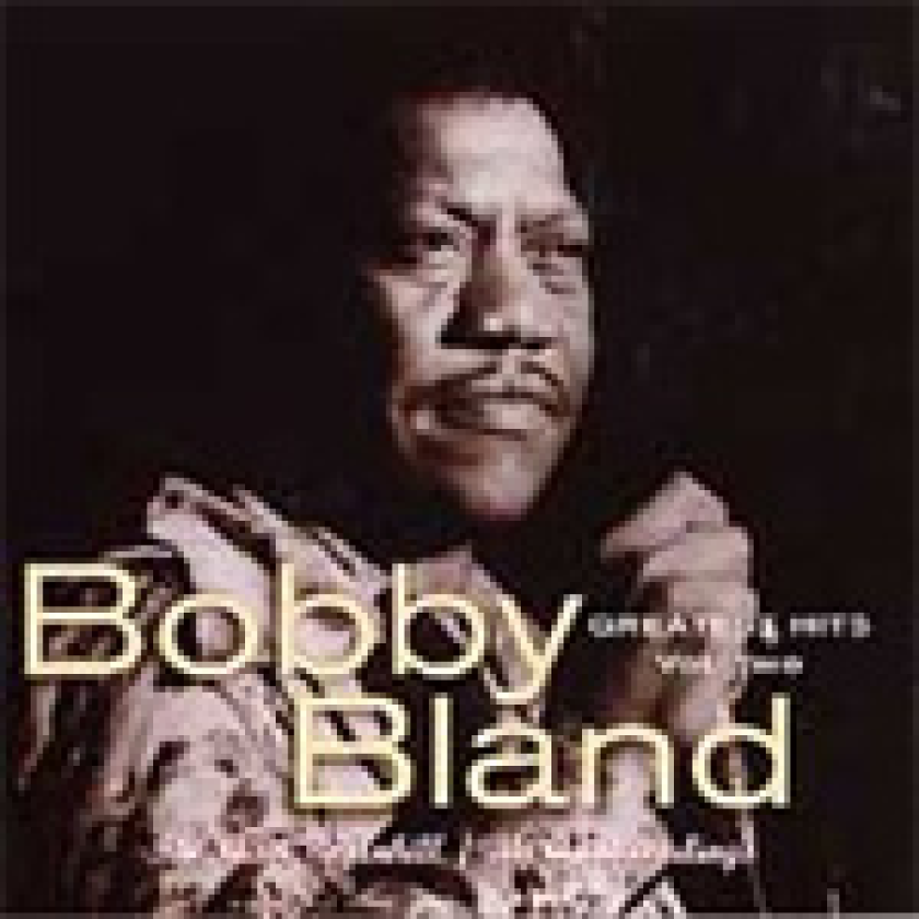 Bobby Bland Greatest Hits Vol. 2: The ABCDunhill/MCA Recordings CD